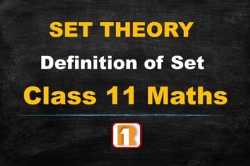 Cover Image of Set Theory - Definition of Set - Class 11 CBSE Board