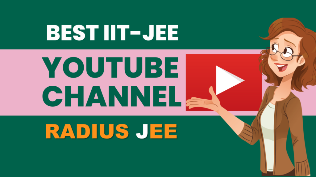 Best IIT JEE YouTube Channel - RADIUS JEE