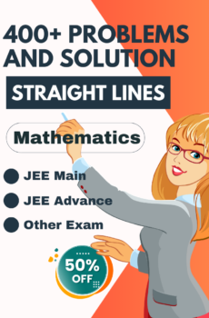 400+ Problems and Solution on Straight Lines