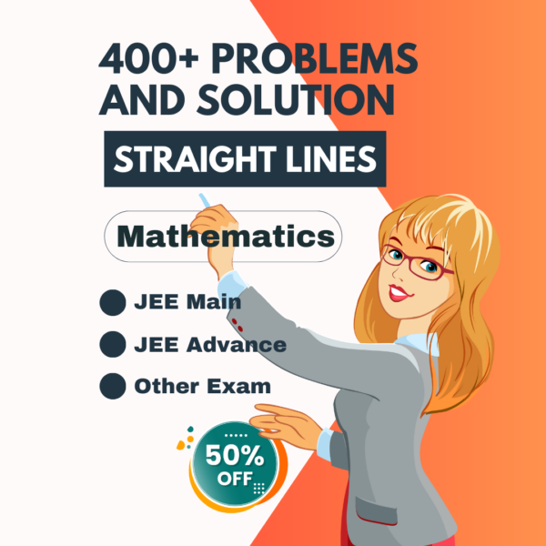 400+ Problems and Solution on Straight Lines