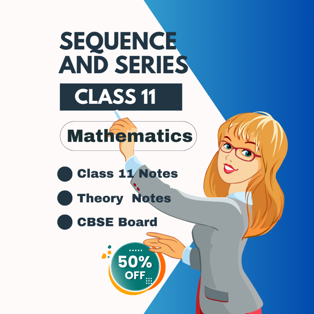 Sequence and Series Class 11 Notes