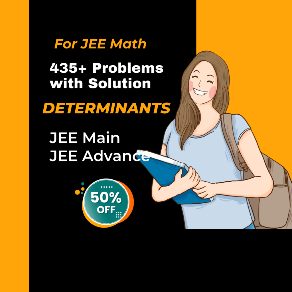 435+ Determinants Problems with Solution