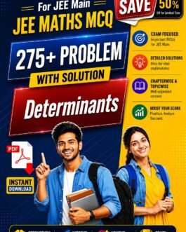 JEE Main Determinants Practice PDF | 275+ MCQs
