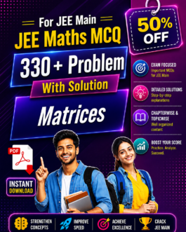 330+ Matrices MCQ PDF for JEE Main Maths with Solutions