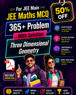 JEE Main Three Dimensional Geometry Practice PDF | 365+ MCQs