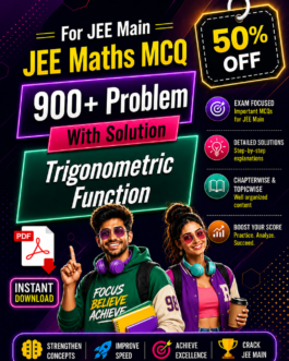 JEE Main Maths Trigonometric Functions Practice PDF | 900+ MCQs